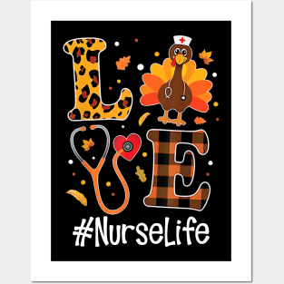 Love Nurse Life Turkey Funny Nursing Thanksgiving Day Gifts Posters and Art